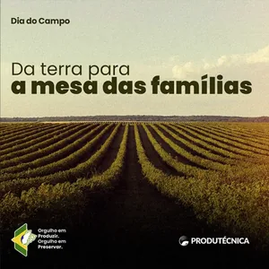 Da terra para a mesa das famílias, peça de Produtécnica por Vitor Gates